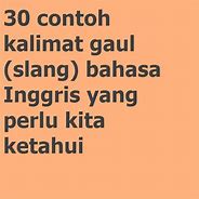 Contoh Bahasa Slang